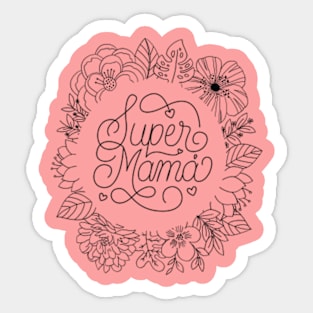 Super Mama Sticker